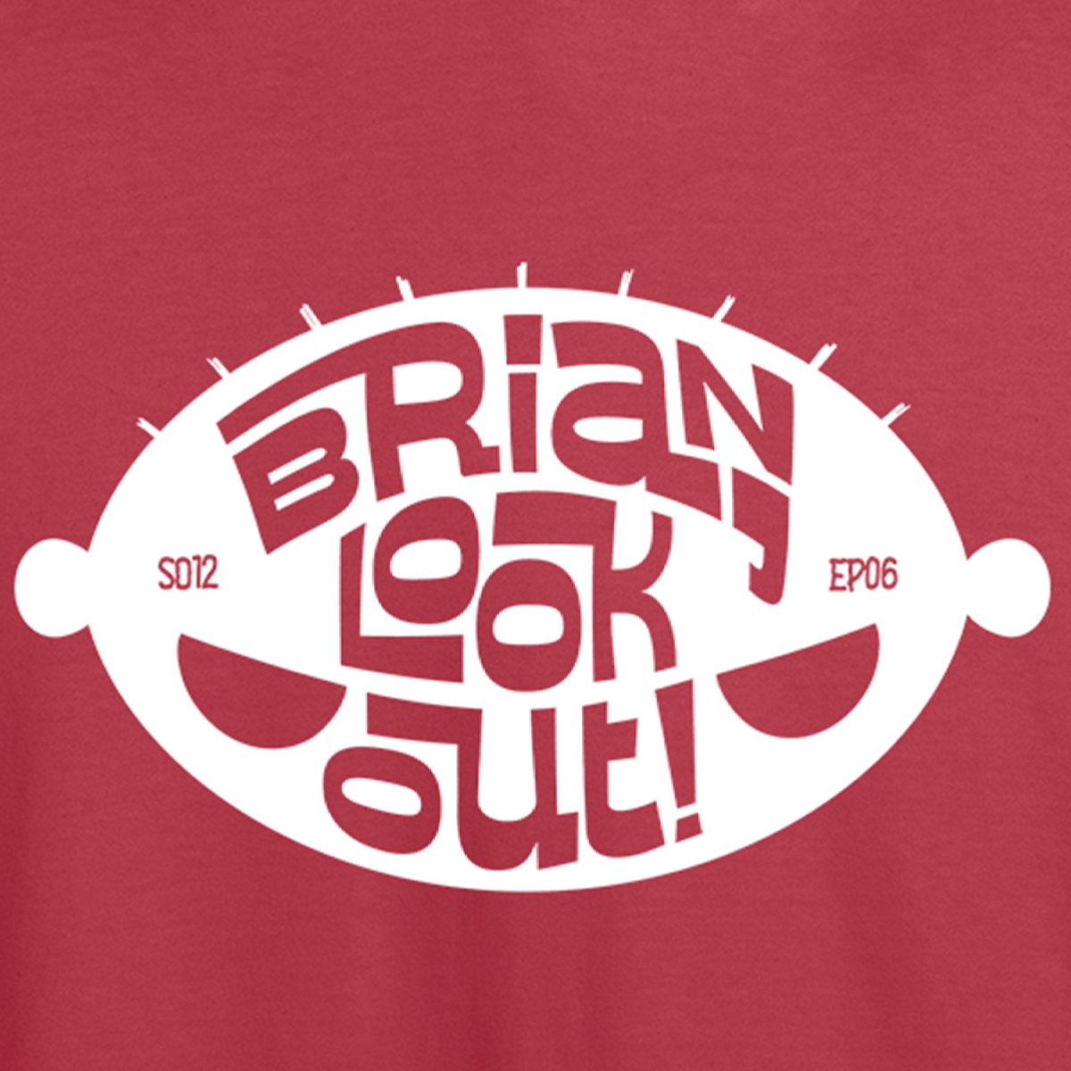 Brian, Look Out!