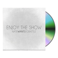 Enjoy the Show Audio CD