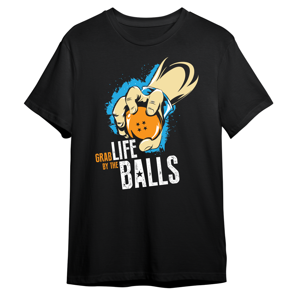Grab Life By The Balls! T-shirt