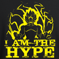 I AM THE HYPE T-shirt