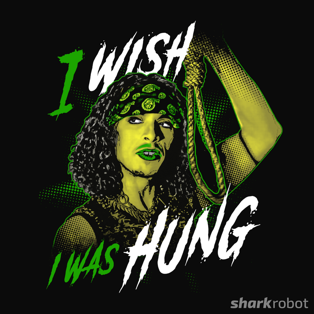 I Wish I was Hung