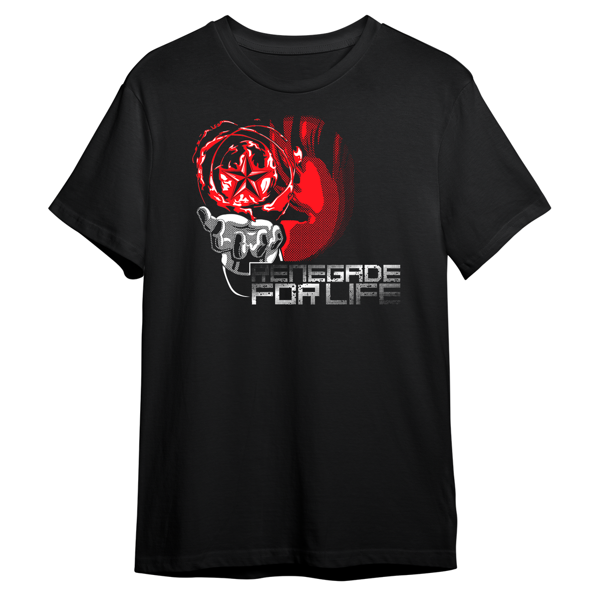 Renegade for Life! T-shirt