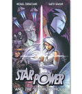Star Power Volume 1: Star Power & The Ninth Wormhole
