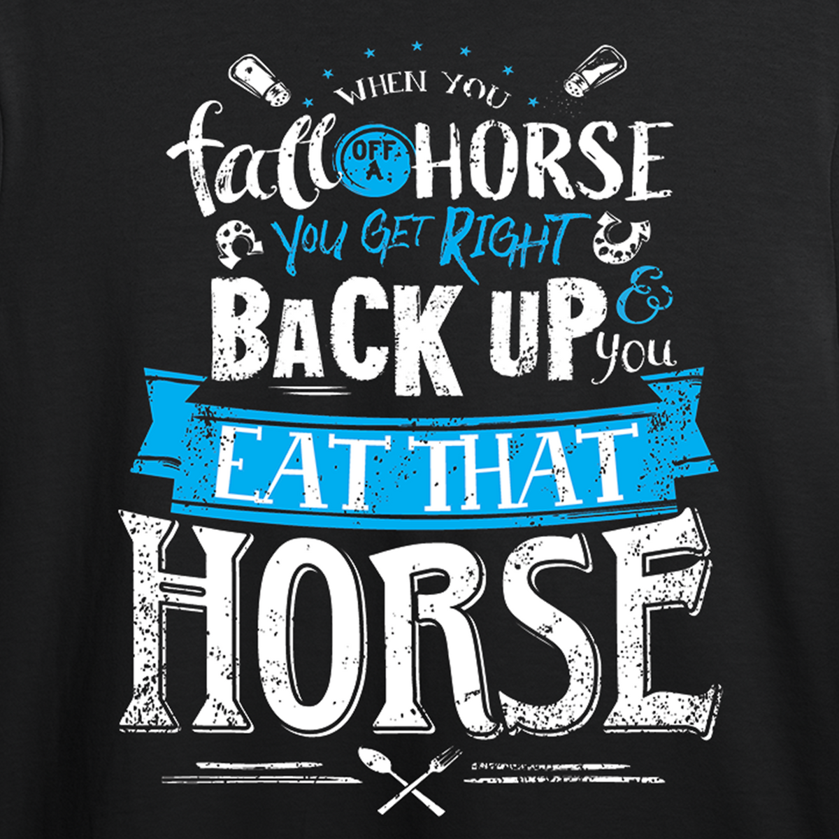 Eat That Horse T-shirt
