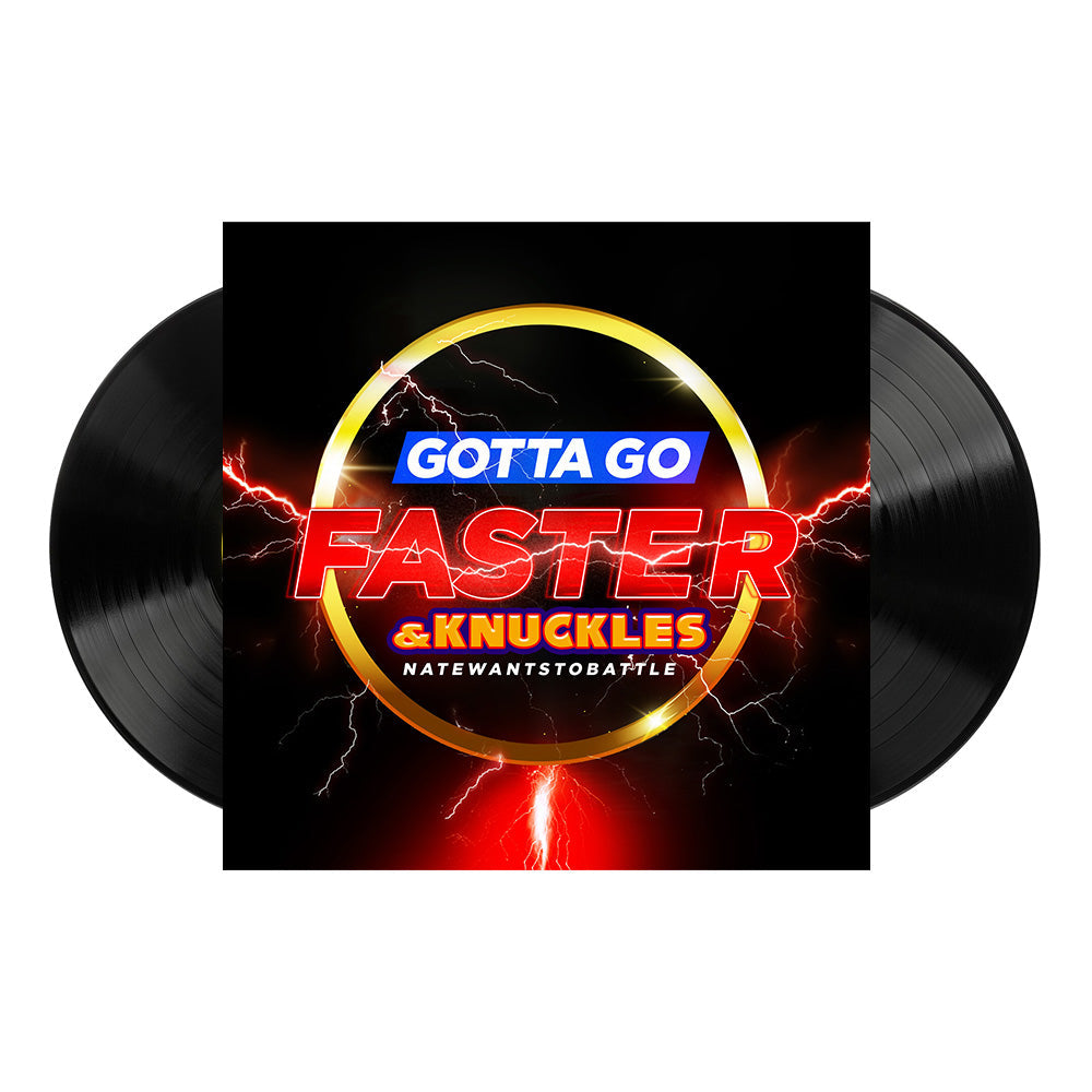 NATEWANTSTOBATTLE - GOTTA GO FASTER & KNUCKLES - DUAL VINYL *PRE-ORDER*